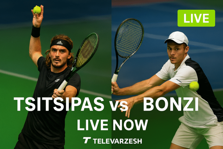 Tennis Live Stream Televarzesh | Tsitsipas vs Bonzi