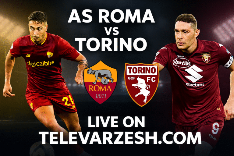 AS Roma vs Torino – Serie A Live Stream Televarzesh