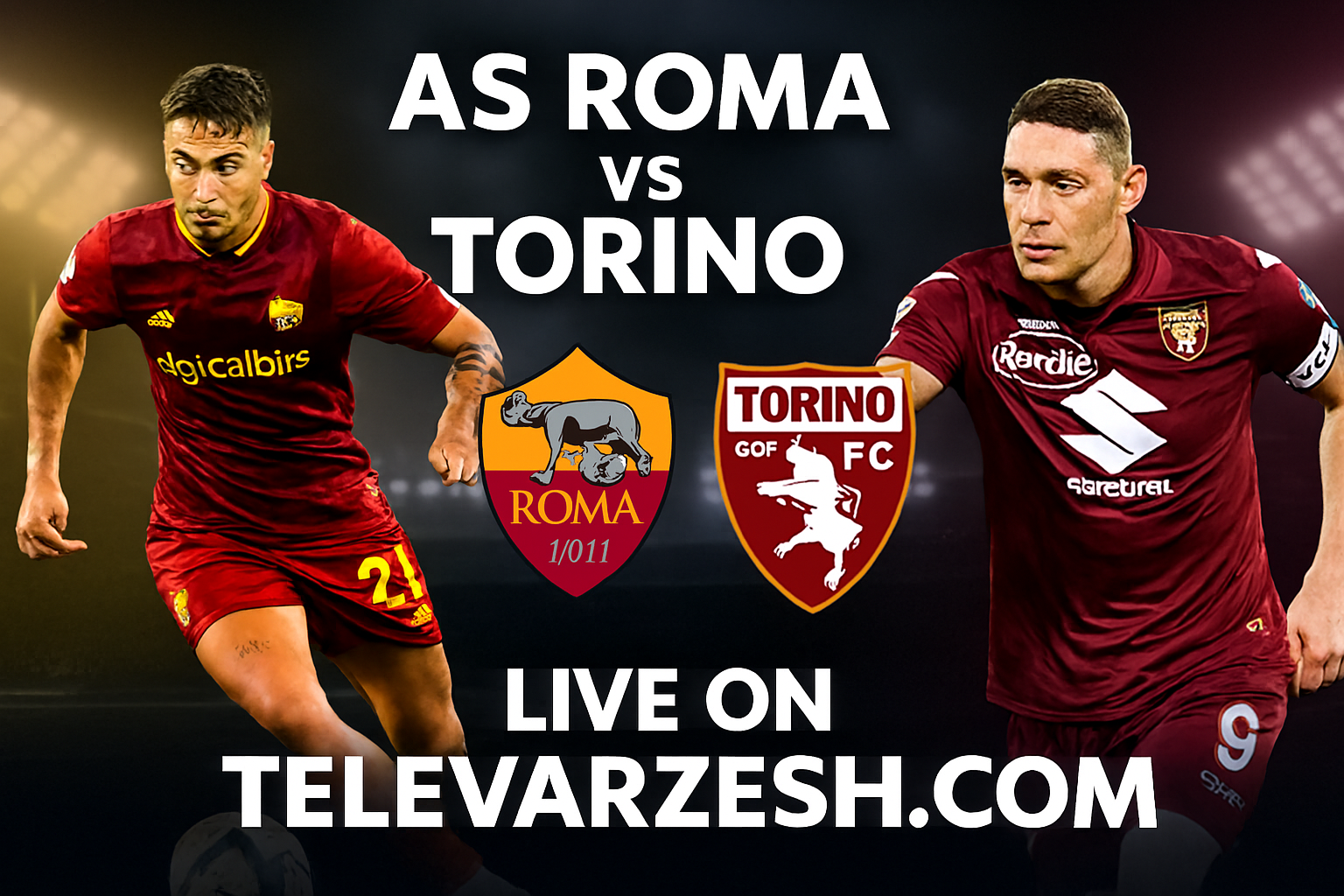 AS Roma vs Torino – Serie A Live Stream Televarzesh
