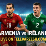 Armenia vs Ireland | Football Live Stream Televarzesh