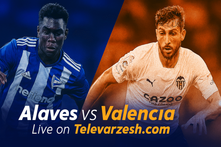 Alaves vs Valencia Live Stream | LaLiga Clash on Televarzesh