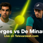 Borges vs De Minaur – Tennis Live Stream on Televarzesh