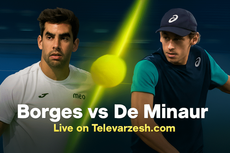 Borges vs De Minaur – Tennis Live Stream on Televarzesh