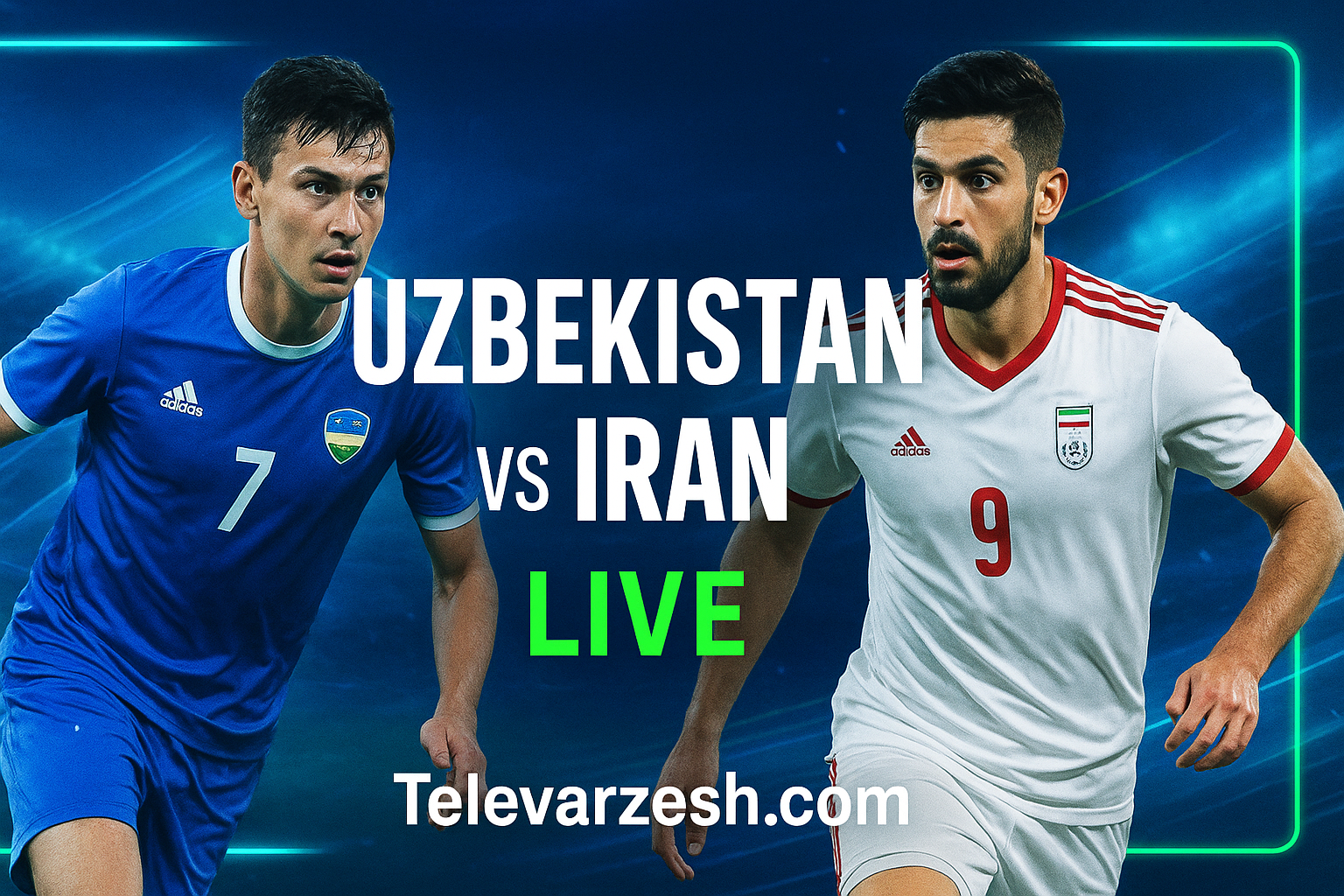Uzbekistan vs Iran Live Stream | Watch on Televarzesh