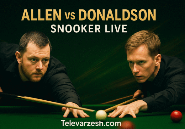 Allen vs Donaldson – Snooker Live Stream on Televarzesh