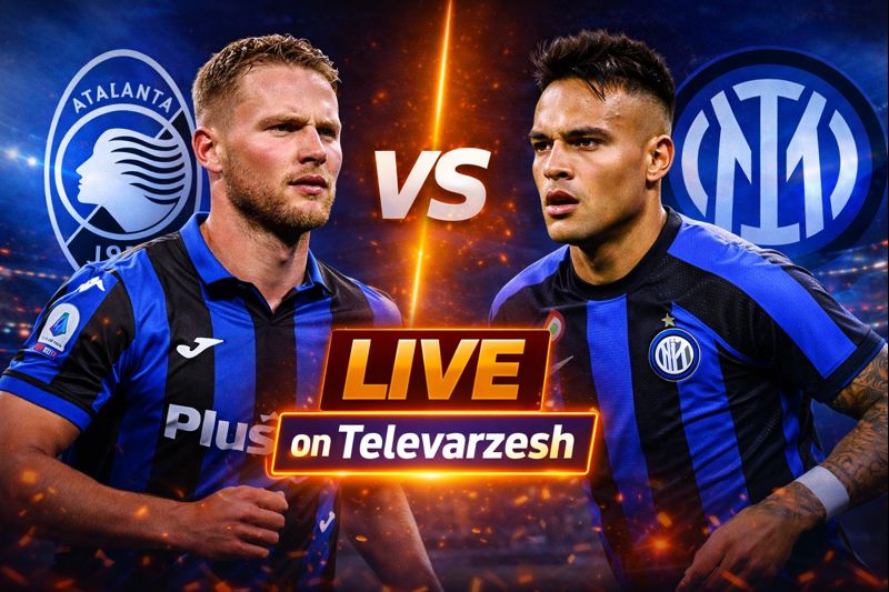 Atalanta vs Inter – Football Live Stream Televarzesh