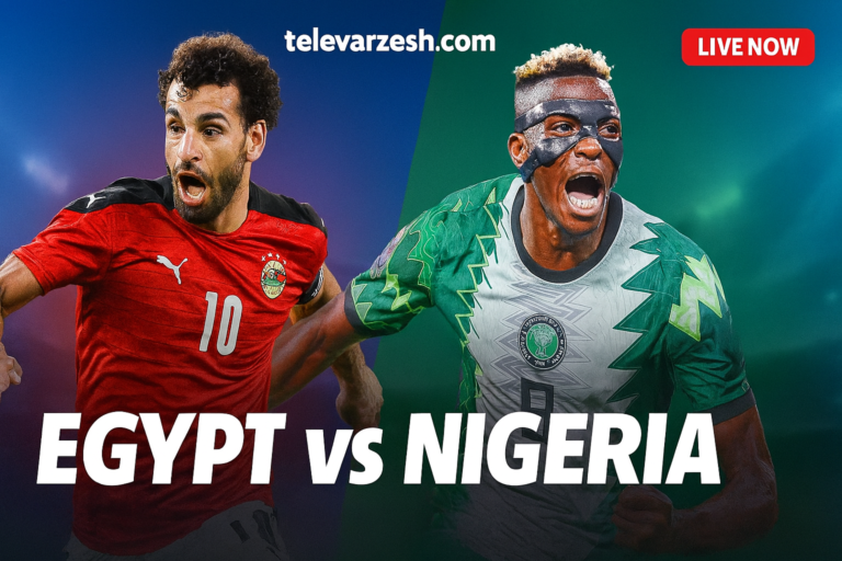 Egypt vs Nigeria – Exciting Football Live Stream on Televarzesh