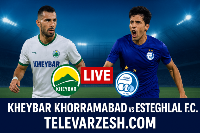 Kheybar Khorramabad vs Esteghlal F.C. Live Stream