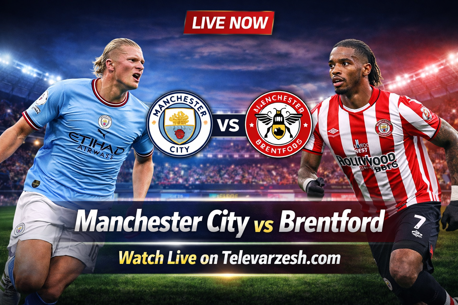 Manchester City vs Brentford Live Stream | Televarzesh