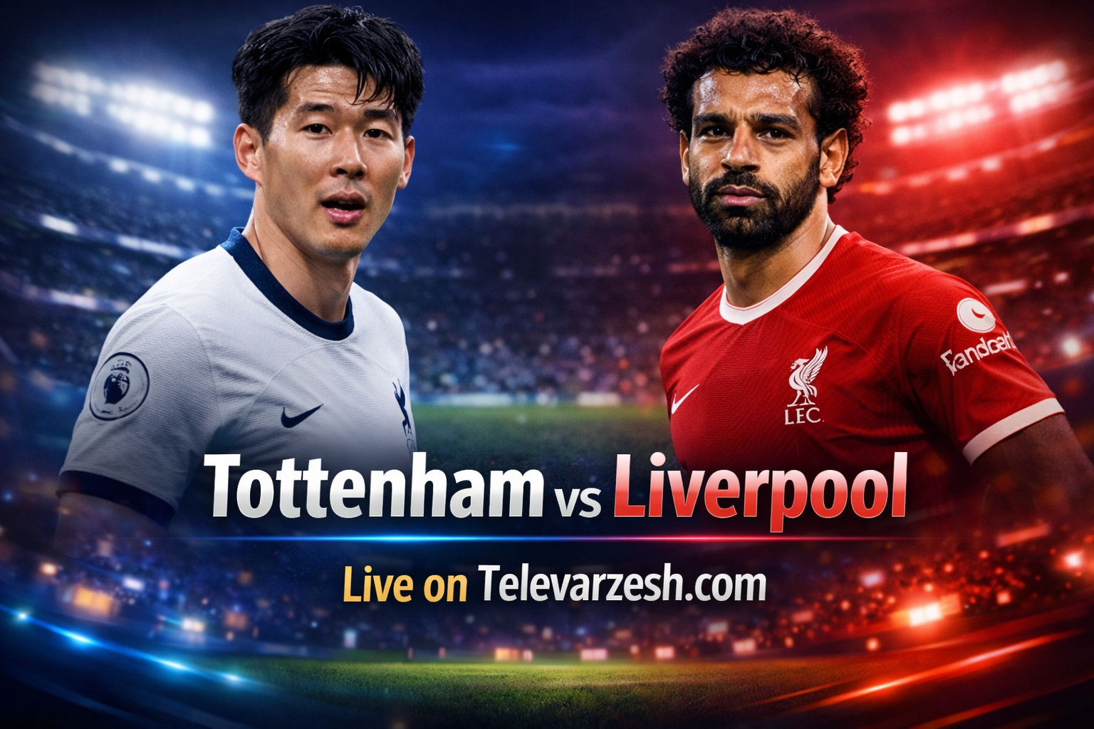 Tottenham vs Liverpool Live Stream | Premier League Clash