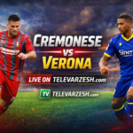 Cremonese vs Verona Live Stream | Football on Televarzesh