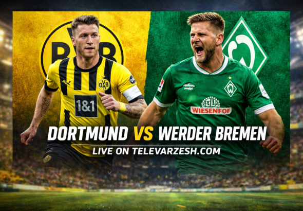 Dortmund vs Werder Bremen – Football Live Stream Televarzesh