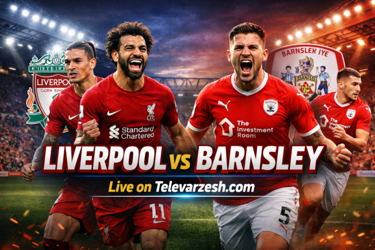 Liverpool vs Barnsley Live Stream | Watch Football on Televarzesh