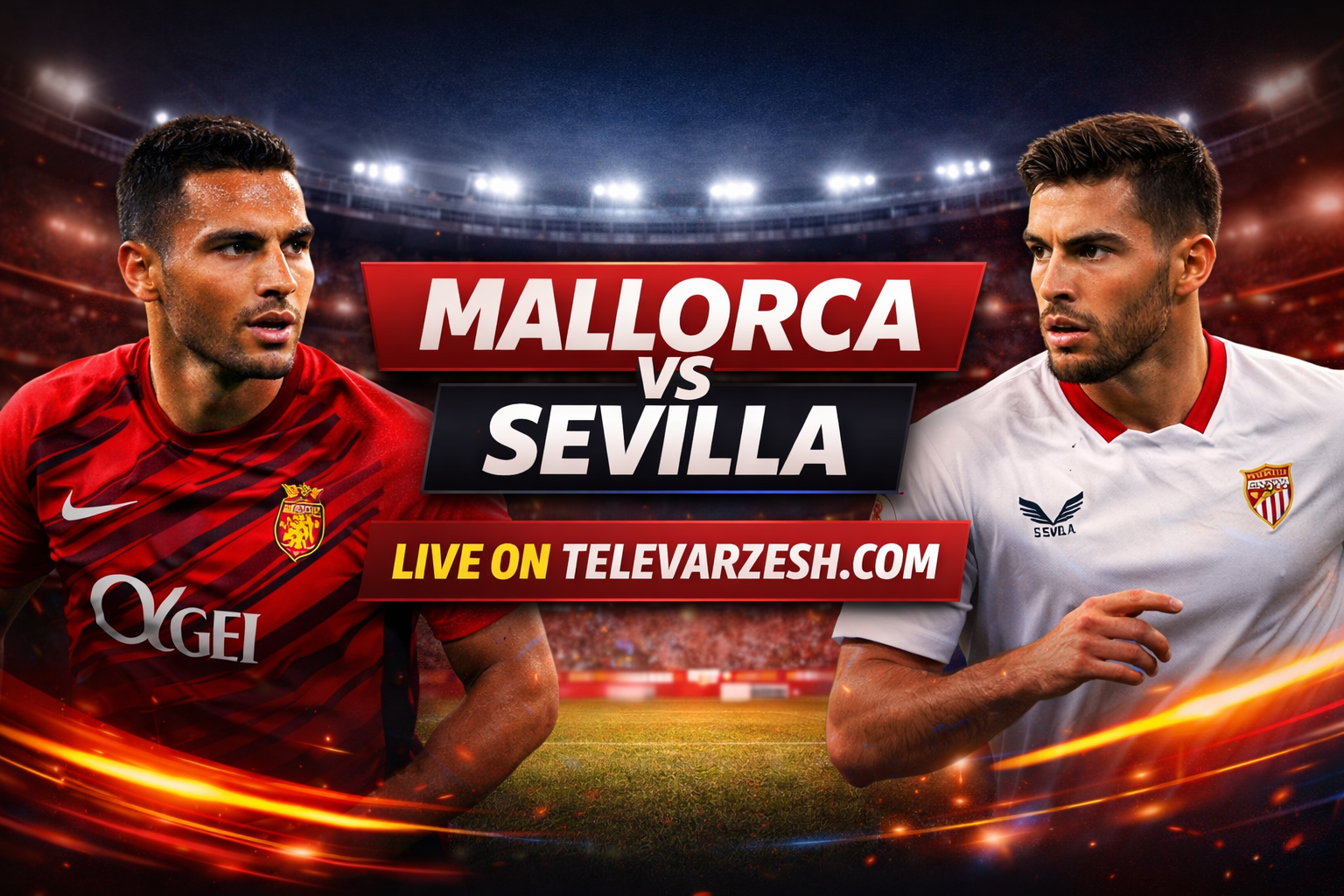 Mallorca vs Sevilla – Football Live Stream Televarzesh