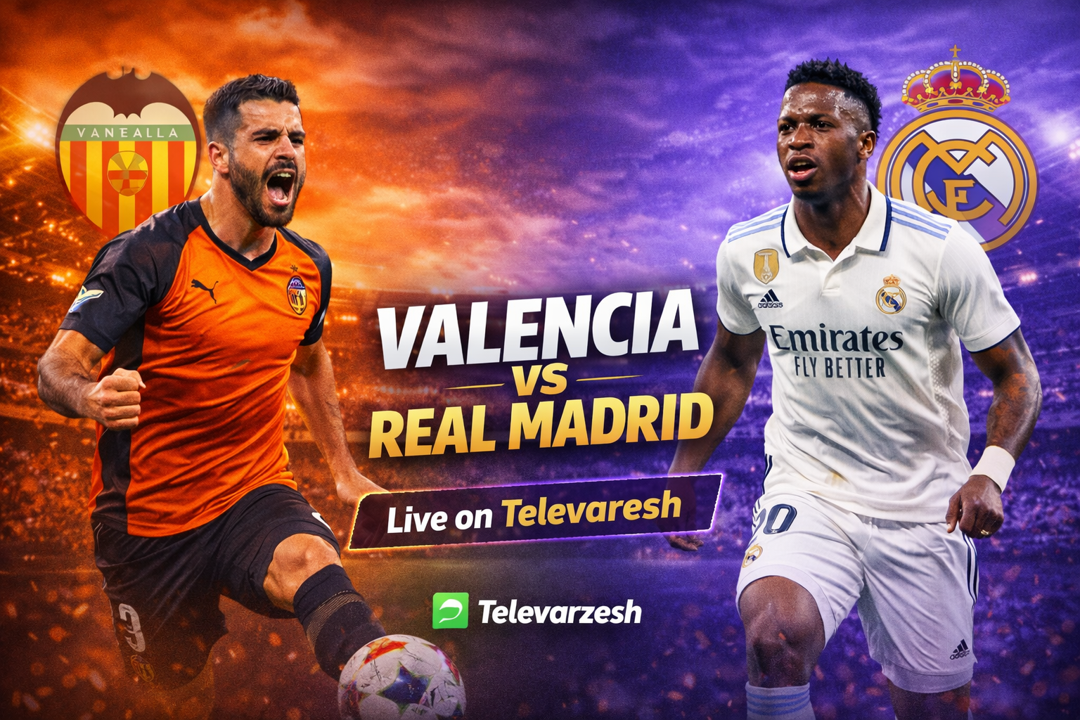 Valencia vs Real Madrid Live Stream | Televarzesh