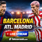 Barcelona vs Atl. Madrid – Football Live Stream on Televarzesh