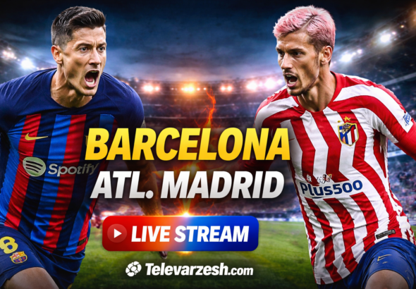 Barcelona vs Atl. Madrid – Football Live Stream on Televarzesh