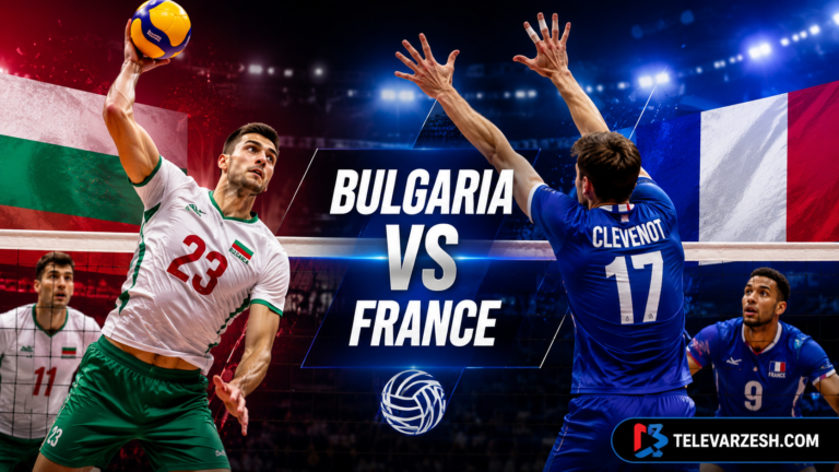 Bulgaria vs France Volleyball Live Stream | Televarzesh