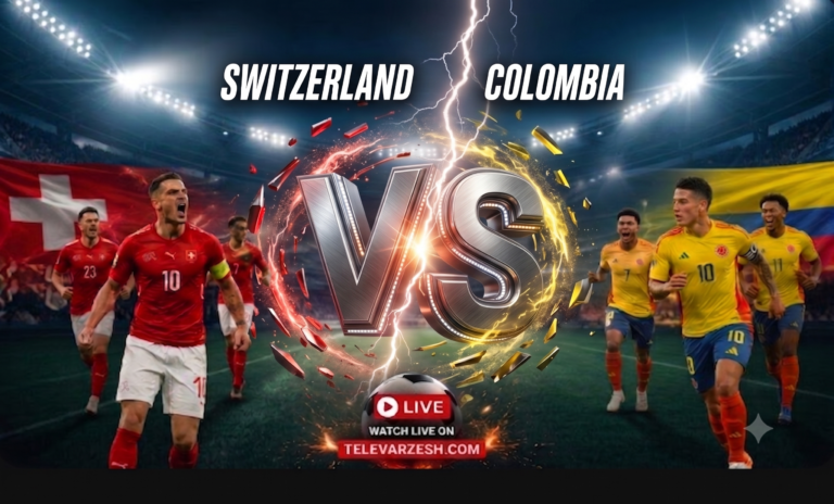 Switzerland vs Colombia Live Stream | Televarzesh