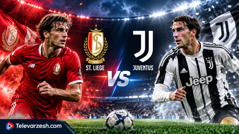 St. Liege vs Juventus Live Stream | Televarzesh