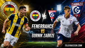 Watch Fenerbahce vs Gornik Zabrze live on Televarzesh with HD streaming, match updates, team news, and pre-match coverage.