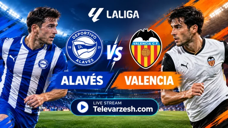 Alaves vs Valencia Live Stream | Televarzesh