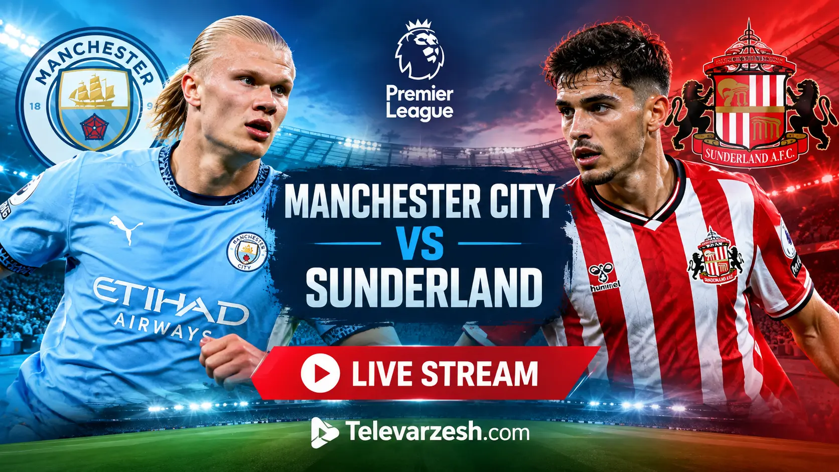 Manchester City vs Sunderland Live Stream