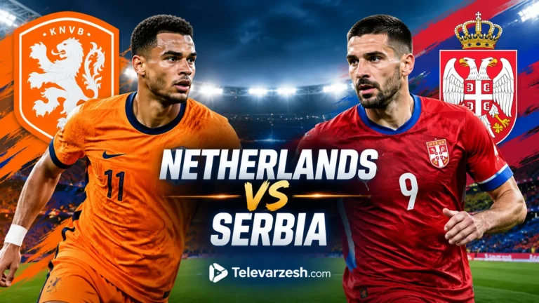 Netherlands vs Serbia Live Stream | Televarzesh