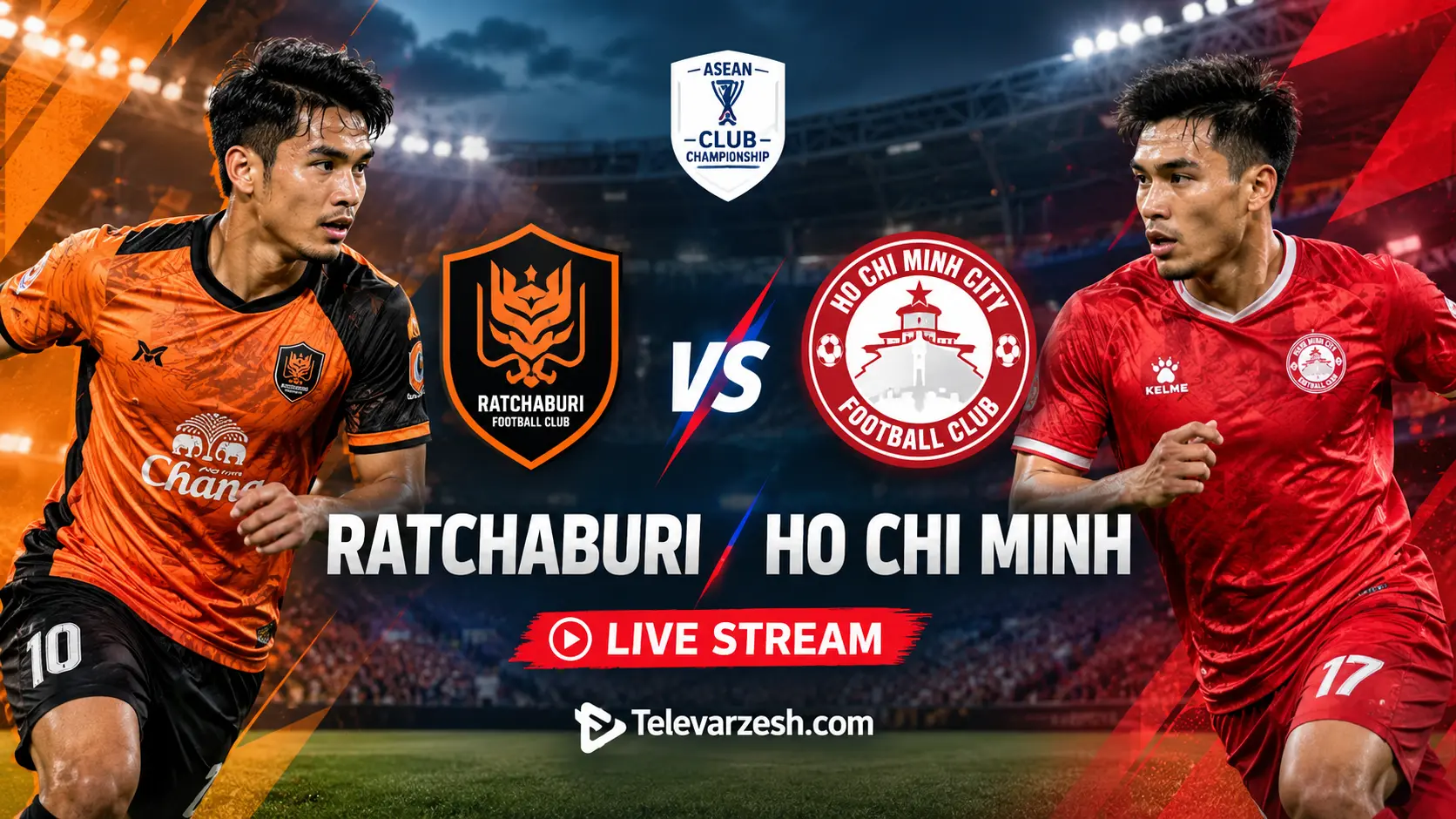 Ratchaburi vs Ho Chi Minh Live Stream | Televarzesh